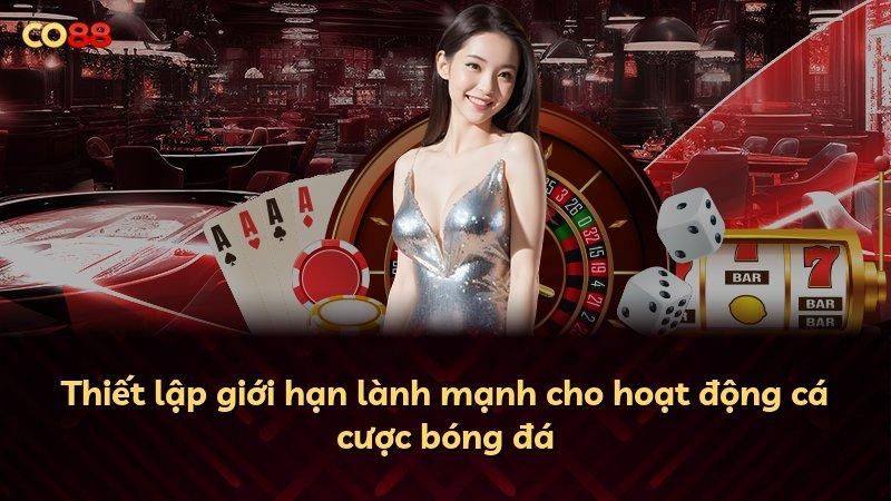 Thiết lập giới hạn lành mạnh cho hoạt động cá cược bóng đá