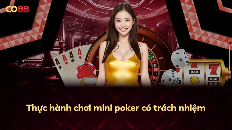 Thực hành chơi mini poker có trách nhiệm