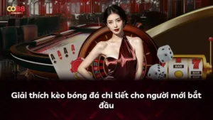 Giải thích kèo bóng đá chi tiết cho người mới bắt đầu