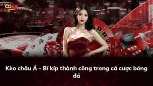 Kèo châu Á – Bí kíp thành công trong cá cược bóng đá