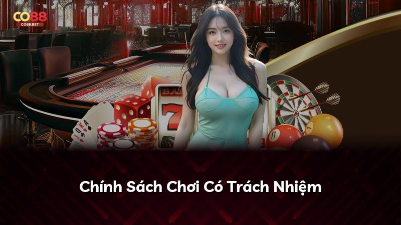 Chính Sách Chơi Có Trách Nhiệm
