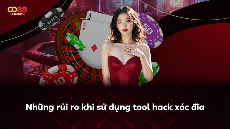 Những rủi ro khi sử dụng tool hack xóc đĩa